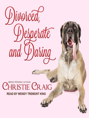 cover image of Divorced, Desperate and Daring